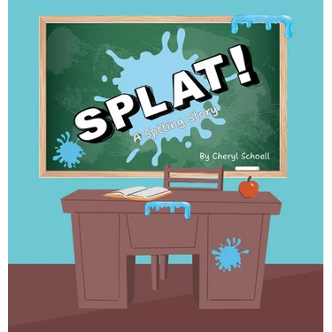Splat! A Spitting Story
