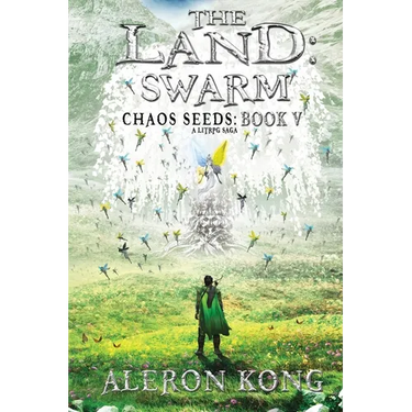 The Land: Swarm: A LitRPG Saga