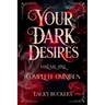 Your Dark Desires Volume One Omnibus: Books 1-3