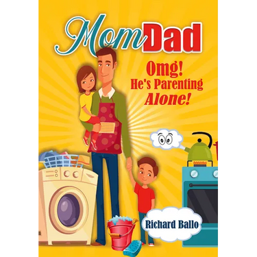 Momdad: Omg! He's Parenting Alone!