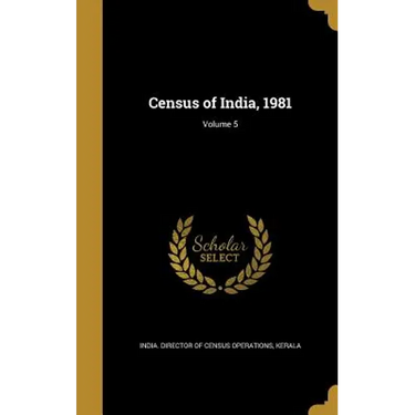 Census of India, 1981; Volume 5