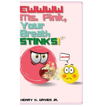 Ewwww Ms. Pink Your Breath Stinks!!!