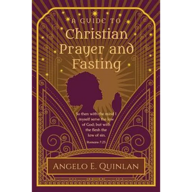 Christian Prayer and Fasting: Prayer and Fasting