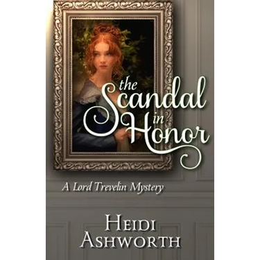 The Scandal in Honor: A Lord Trevelin Mystery