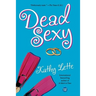 Dead Sexy