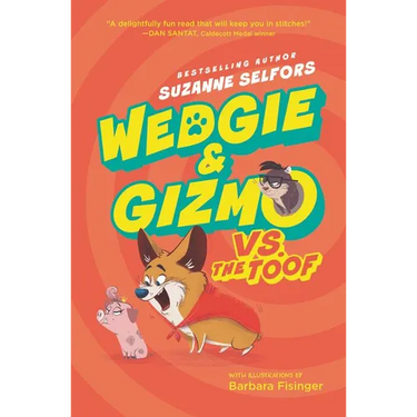 Wedgie & Gizmo vs. the Toof