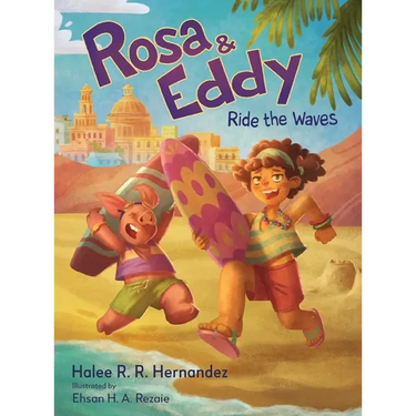 Rosa & Eddy: Ride the Waves (A Story of Resilience)