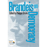 Brandeis on Democracy