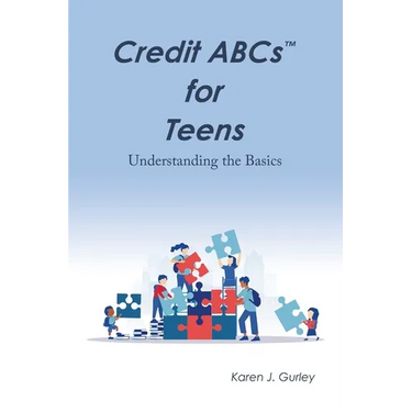 Credit Abcs for Teens: Understanding the Basics