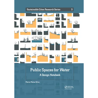 Public Spaces for Water: A Design Notebook