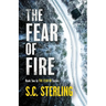 The Fear of Fire (Book Two in The Fear Of Series)