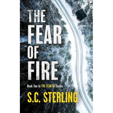 The Fear of Fire (Book Two in The Fear Of Series)
