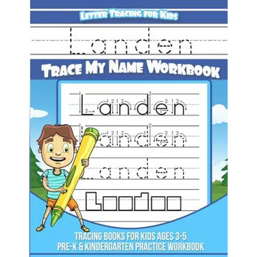 Landen Letter Tracing for Kids Trace my Name Workbook: Tracing Books for Kids ages 3 - 5 Pre-K & Kindergarten Practice Workbook