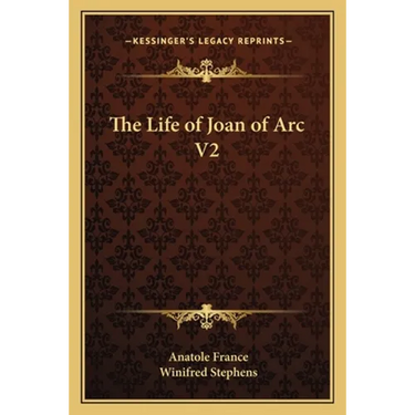 The Life of Joan of Arc V2