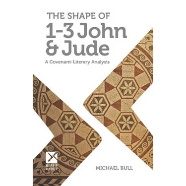 The Shape of 1-3 John & Jude: A Covenant-Literary Analysis