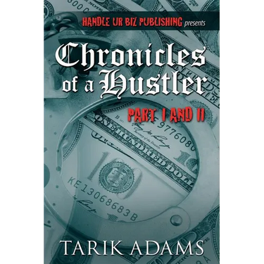 Chronicles of A Hustler: " The Birth"
