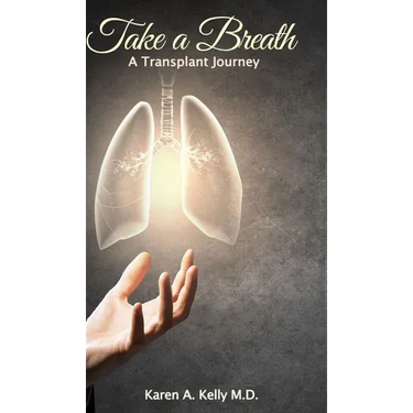 Take a Breath: A Transplant Journey