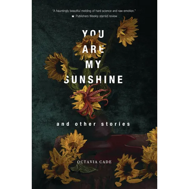 You Are My Sunshine and Other Stories