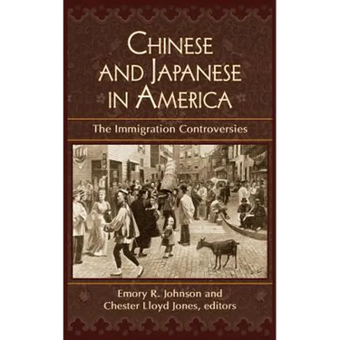 Chinese and Japanese in America: The Immigration Controversies