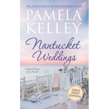 Nantucket Weddings: Large Print Edition