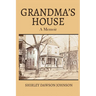 Grandma's House: A Memoir