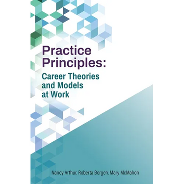 Practice Principles: Career Theories and Models at Work
