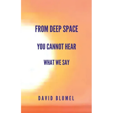 From Deep Space You Cannot Hear What We Say