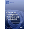 Climate and Atmospheric Dynamics and Predictability