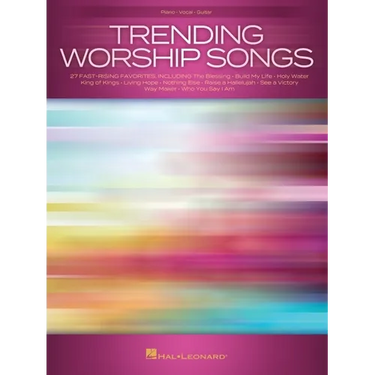 Trending Worship Songs: 27 Fast-Rising Favorites Arranged for Piano and Voice with Guitar Chords