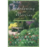 Gardening Mercies: Finding God in Your Garden