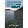 Like the Sound of a Drum: Aboriginal Cultural Politics in Denendeh and Nunavut