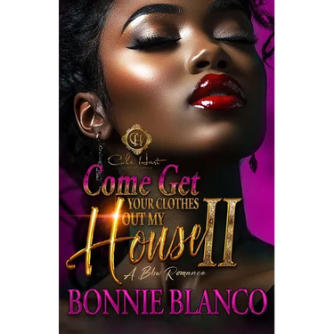 Come Get Your Clothes Out My House 2: BBW Romance