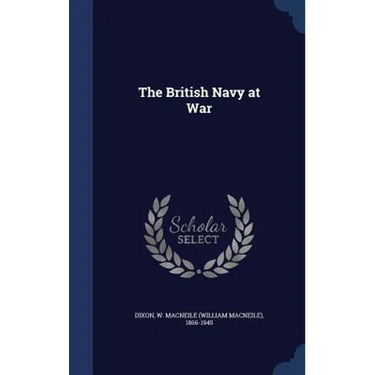 The British Navy at War