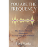 You Are The Frequency
