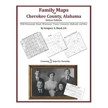 Family Maps of Cherokee County, Alabama, Deluxe Edition