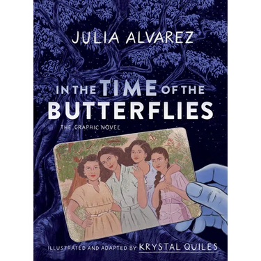 In the Time of the Butterflies: The Graphic Novel