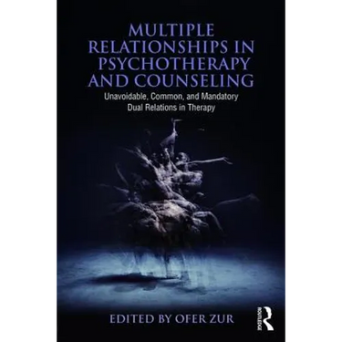 Multiple Relationships in Psychotherapy and Counseling: Unavoidable, Common, and Mandatory Dual Relations in Therapy