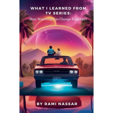What I Learned from TV Series: How Watching Can Change Your Life?