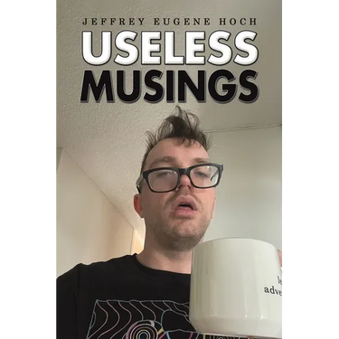 Useless Musings