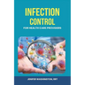Infection Control for Healthcare Providers