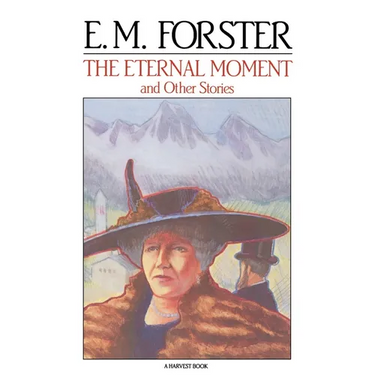 The Eternal Moment: And Other Stories
