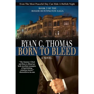 Born To Bleed: The Roger Huntington Saga, Book 2