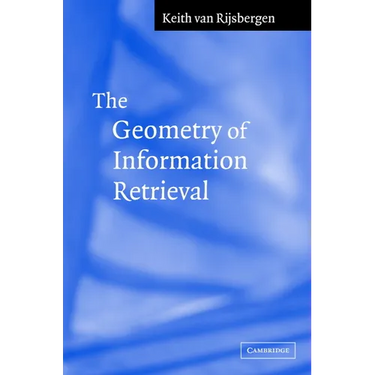 The Geometry of Information Retrieval