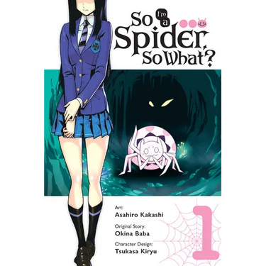 So I'm a Spider, So What?, Vol. 1 (Manga)