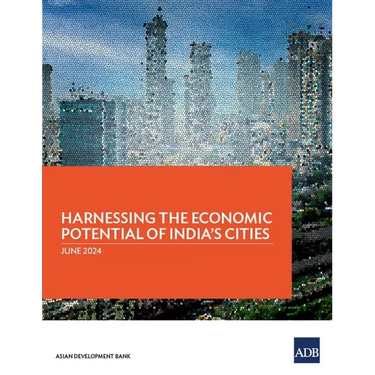 Harnessing the Economic Potential of India's Cities