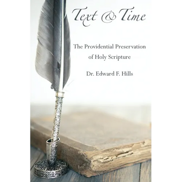 Text and Time: The Providential Preservation of Holy Scripture