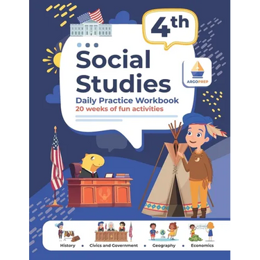4th Grade Social Studies: Daily Practice Workbook 20 Weeks of Fun Activities History Civic and Government Geography Economics + Video Explanations for