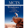 McTs 70-680 Windows 7 Configuring Exam Study Guide