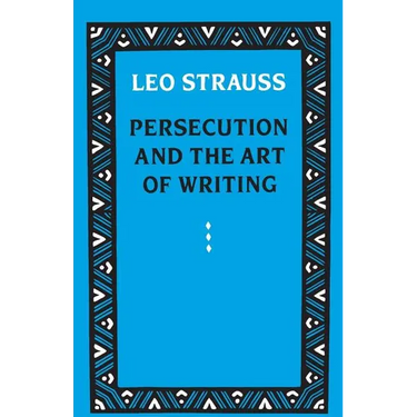 Persecution and the Art of Writing