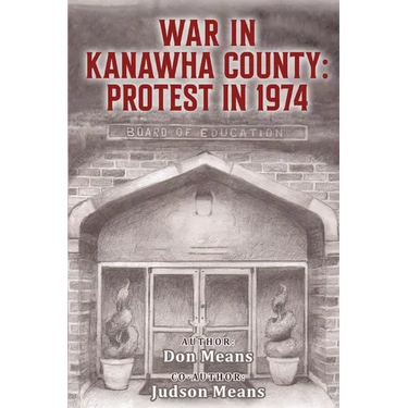 War in Kanawha County: Protest in 1974